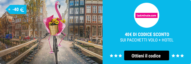 40€ di codice sconto Lastminute su tutti i pacchetti volo+hotel!